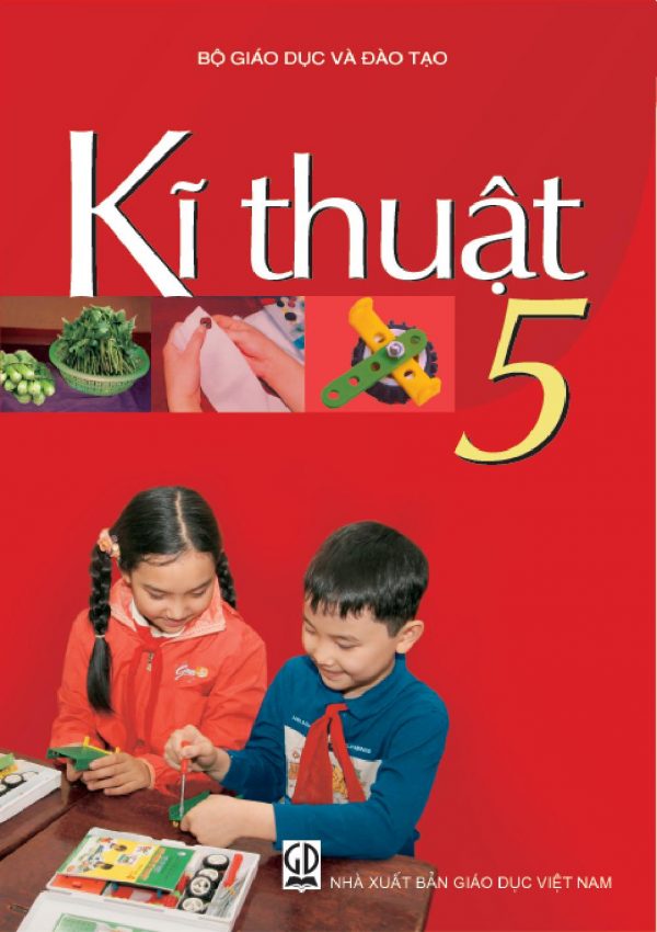 Sách giáo khoa (SGK) - Kĩ thuậtlớp 5 