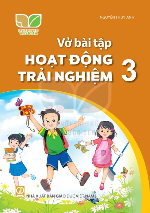 Sách bổ trợ (SBT) - Vở bài tập Hoạt động trải nghiệm lớp 3 - Kết nối tri thức