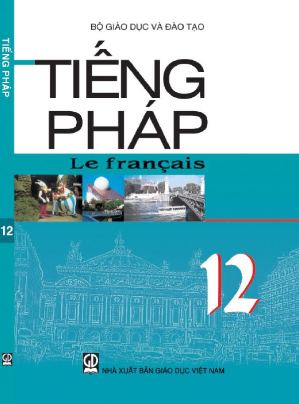 Sách giáo khoa (SGK) - Tiếng Pháplớp 12 