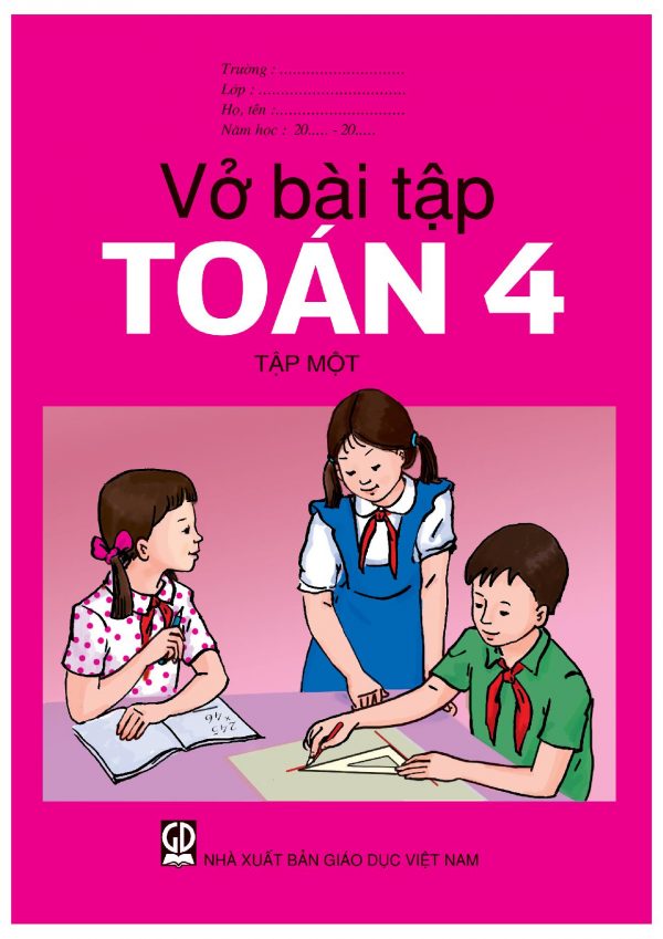 Sách bổ trợ (SBT) - Vở bài Tập Toán lớp 4 Tập 1