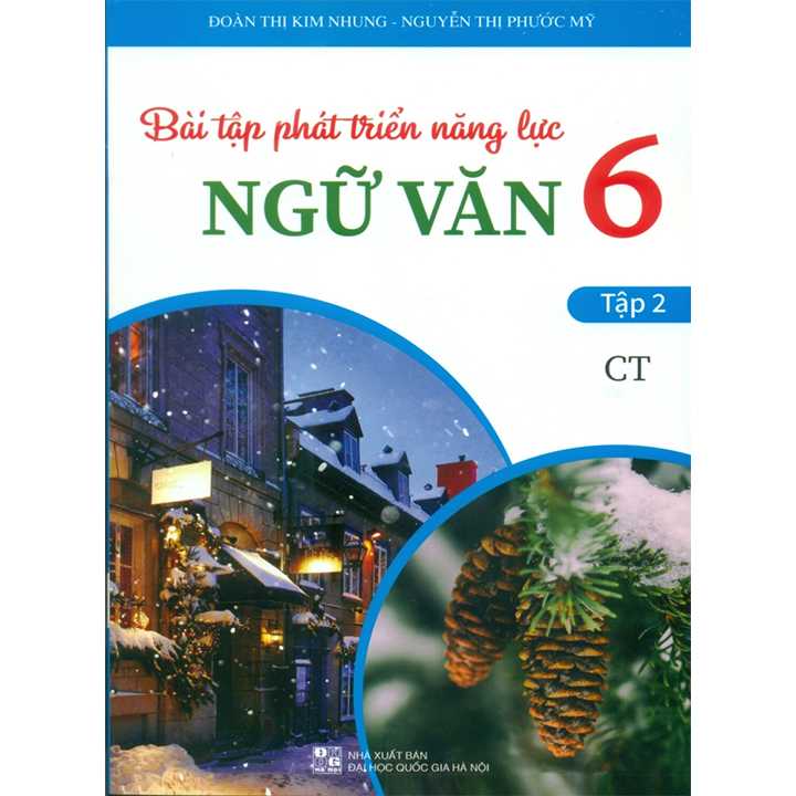 Sách bổ trợ (SBT) - Bài Tập Phát Triển Năng Lực Ngữ Văn Lớp 6 Tập 2 Chân trời sáng tạo