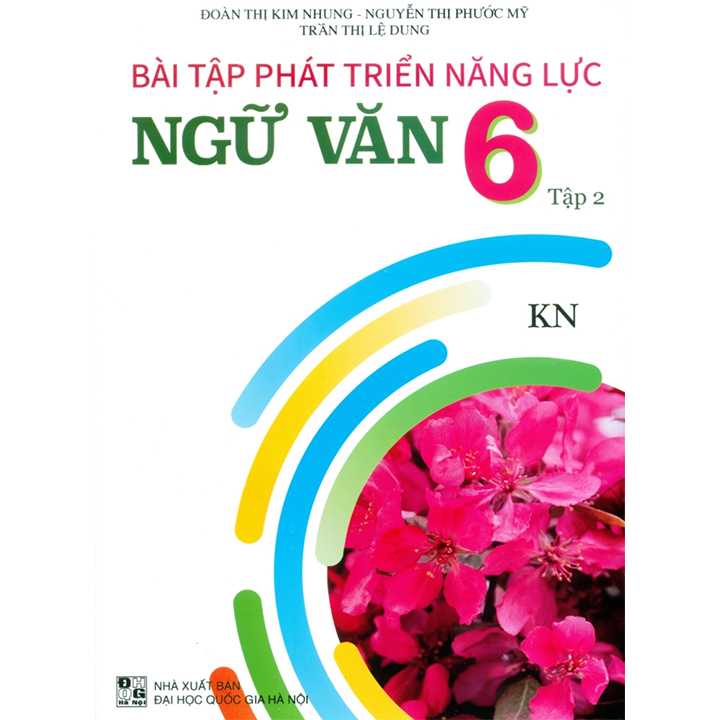 Sách bổ trợ (SBT) - Bài Tập Phát Triển Năng Lực Ngữ Văn Lớp 6 Tập 2 Kết nối tri thức