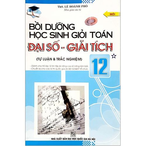 Sách bổ trợ (SBT) - Bồi Dưỡng Học Sinh Giỏi Toán Đại Số - Giải Tích Lớp 12 Kết nối tri thức