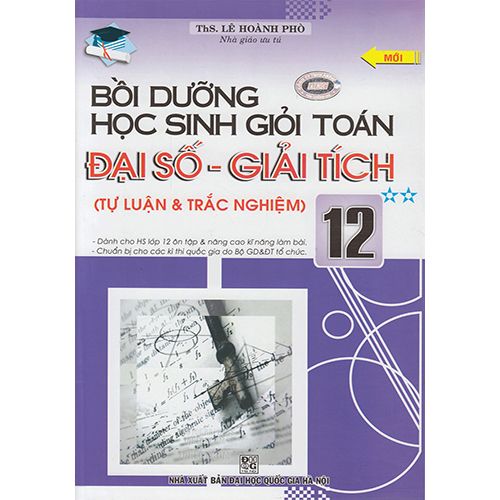 Sách bổ trợ (SBT) - Bồi Dưỡng Học Sinh Giỏi Toán Đại Số - Giải Tích Lớp 12 Tập 2 Kết nối tri thức