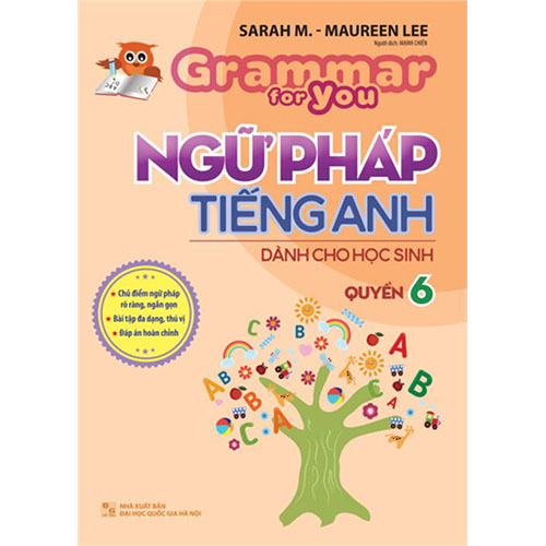 Sách bổ trợ (SBT) - Ngữ Pháp Tiếng Anh Dành Cho Học Sinh - Grammar For You - Quyển Lớp 6 Kết nối tri thức