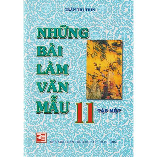 Sách bổ trợ (SBT) - Những Bài Làm Văn Mẫu Lớp 11 Tập 1 Kết nối tri thức