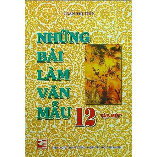 Sách bổ trợ (SBT) - Những Bài Làm Văn Mẫu Lớp 12 Tập 1 Kết nối tri thức