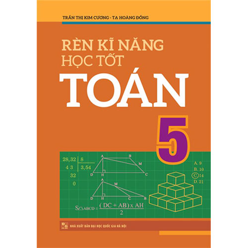 Sách bổ trợ (SBT) - Rèn Luyện Kĩ Năng Học Tốt Toán Lớp 5 Kết nối tri thức