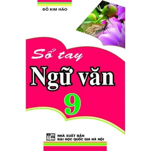 Sách bổ trợ (SBT) - Sổ Tay Ngữ Văn Lớp 9 Kết nối tri thức