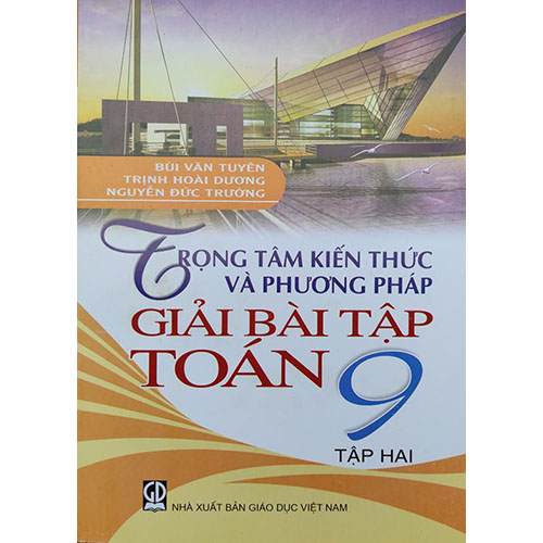 Sách bổ trợ (SBT) - Trọng Tâm Kiến Thức Và Phương Pháp Giải Bài Tập Toán Lớp 9 Tập 2 Kết nối tri thức