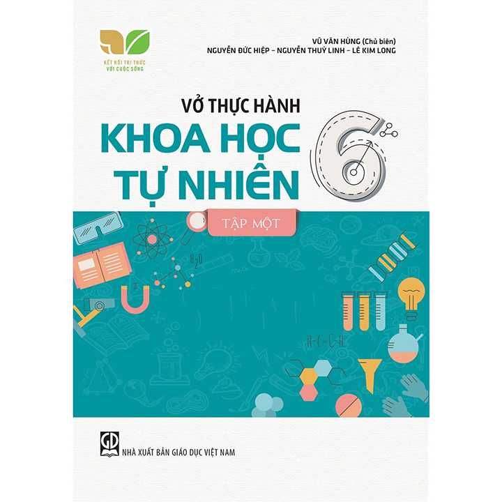 Sách bổ trợ (SBT) - Vở Thực Hành Khoa Học Tự Nhiên Lớp 6 Tập 1 Kết nối tri thức với cuộc sống