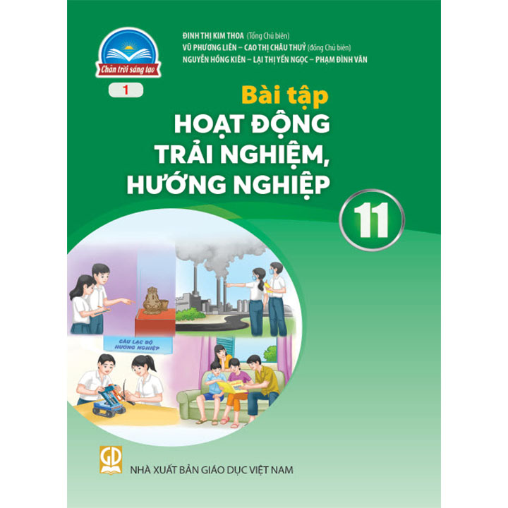 Sách giáo khoa (SGK) - Bài Tập Hoạt Động Trải Nghiệm Hướng Nghiệp Lớp 11 Chân trời sáng tạo