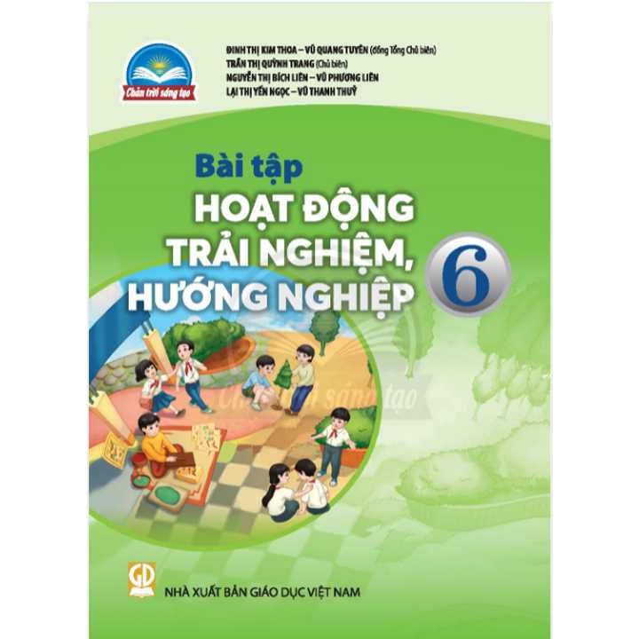 Sách giáo khoa (SGK) - Bài Tập Hoạt Động Trải Nghiệm, Hướng Nghiệp Lớp 6 Chân trời sáng tạo