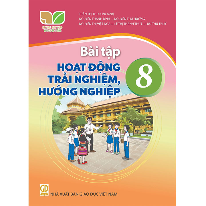 Sách giáo khoa (SGK) - Bài Tập Hoạt Động Trải Nghiệm, Hướng Nghiệp Lớp Lớp 8 Kết nối tri thức