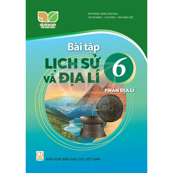 Sách giáo khoa (SGK) - Bài tập Lịch sử và Địa lí Lớp 6 Kết nối tri thức với cuộc sống