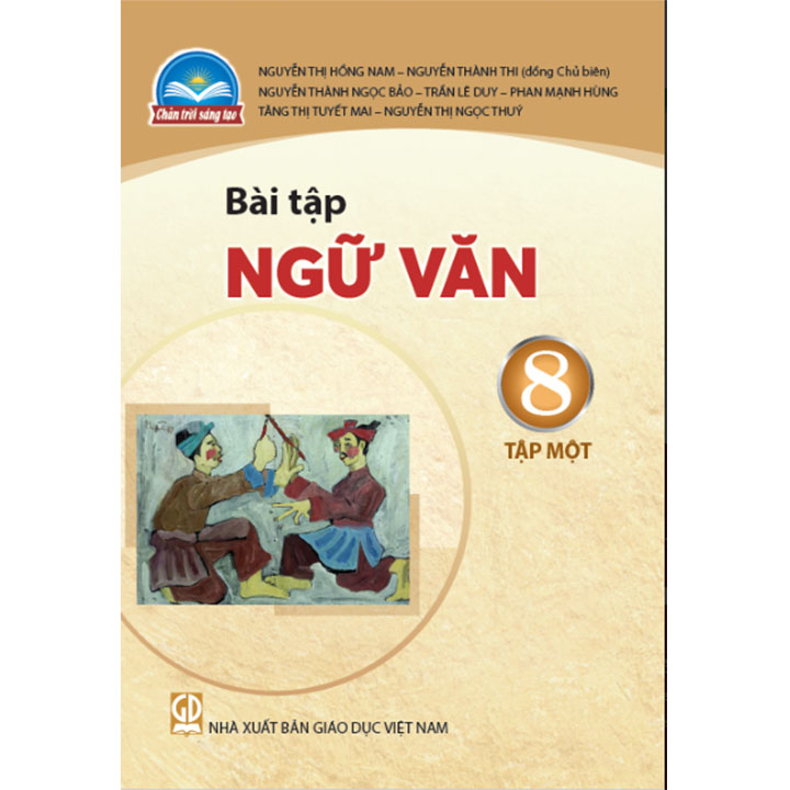 Sách giáo khoa (SGK) - Bài Tập Ngữ Văn Lớp 8 Tập 1 Chân trời sáng tạo