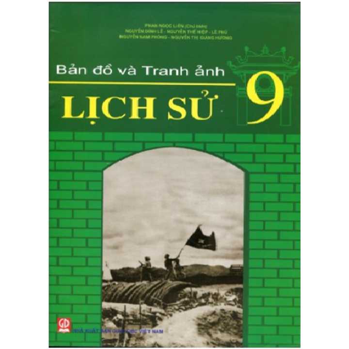 Sách giáo khoa (SGK) - Bản Đồ Và Tranh Ảnh Lịch Sử Lớp Lớp 9 Kết nối tri thức với cuộc sống