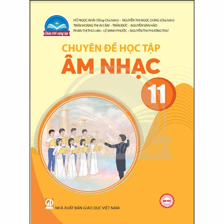 Sách giáo khoa (SGK) - Chuyên Đề Học Tập Âm Nhạc Lớp 11 Chân trời sáng tạo