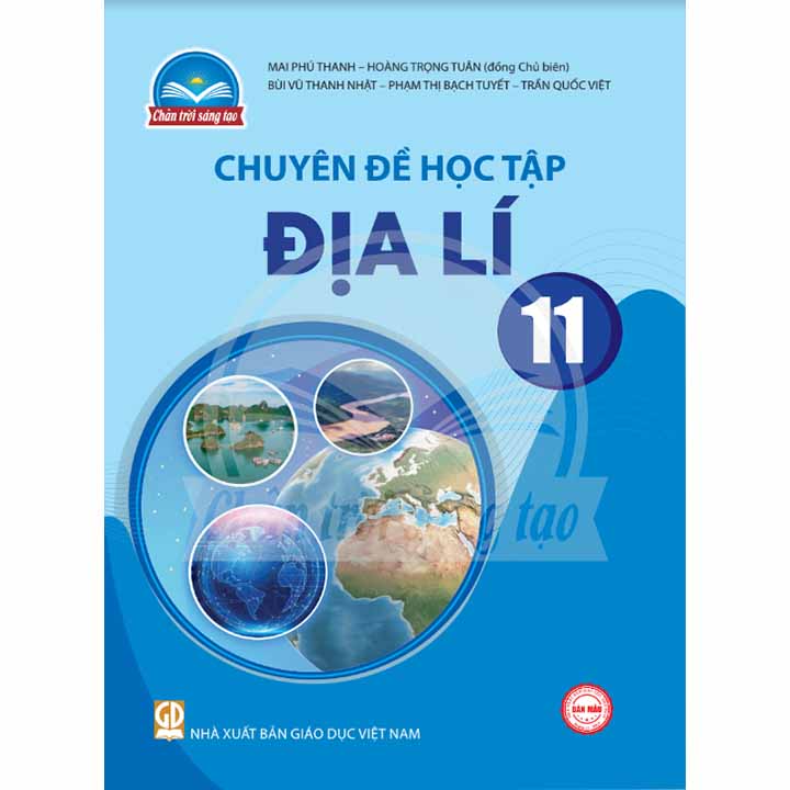 Sách giáo khoa (SGK) - Chuyên Đề Học Tập Địa Lí Lớp 11 Chân trời sáng tạo