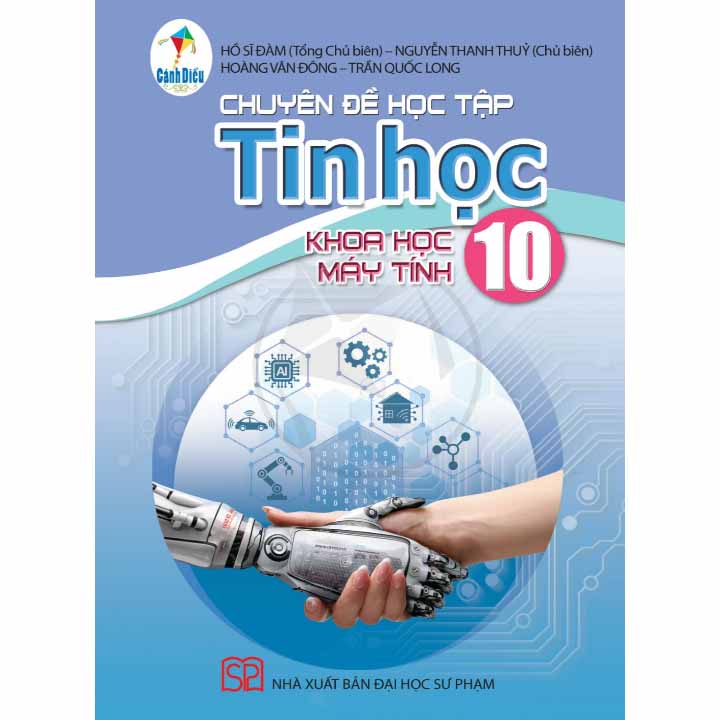 Sách giáo khoa (SGK) - Chuyên Đề Học Tập Tin Học Lớp 10 Cánh diều