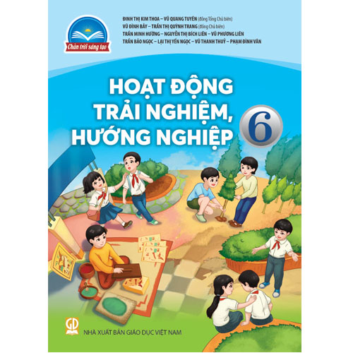 Sách giáo khoa (SGK) - Hoạt Động Trải Nghiệm, Hướng Nghiệp Lớp 6 Chân trời sáng tạo