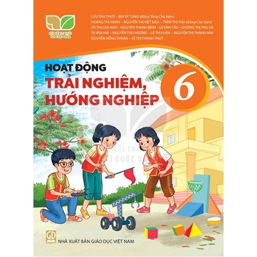 Sách giáo khoa (SGK) - Hoạt Động Trải Nghiệm, Hướng Nghiệp Lớp 6 Kết nối tri thức với cuộc sống