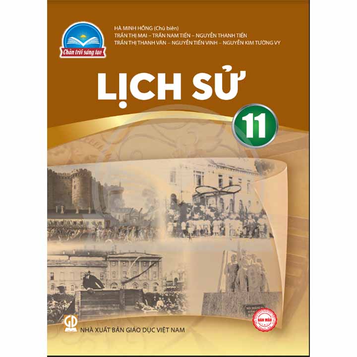 Sách giáo khoa (SGK) - Lịch Sử Lớp 11 Chân trời sáng tạo