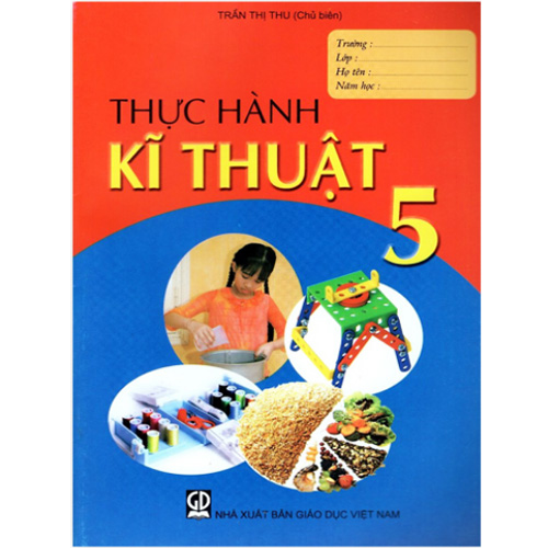 Sách giáo khoa (SGK) - Thực Hành Kĩ Thuật Lớp 5 Kết nối tri thức với cuộc sống