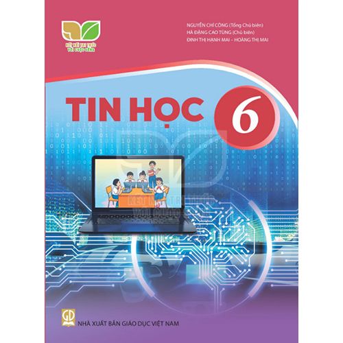 Sách giáo khoa (SGK) - Tin Học Lớp 6 Kết nối tri thức với cuộc sống