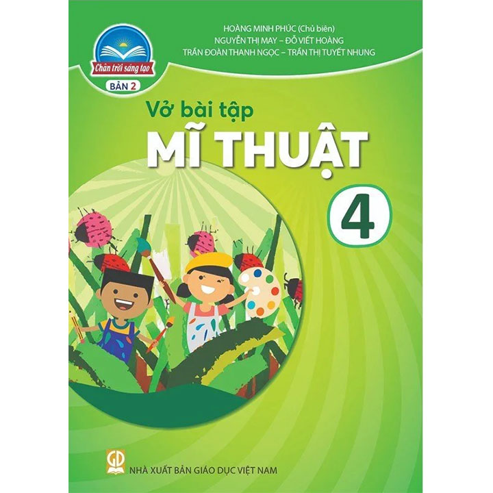 Sách giáo khoa (SGK) - Vở Bài Tập Mĩ Thuật Lớp Lớp 4 Chân trời sáng tạo