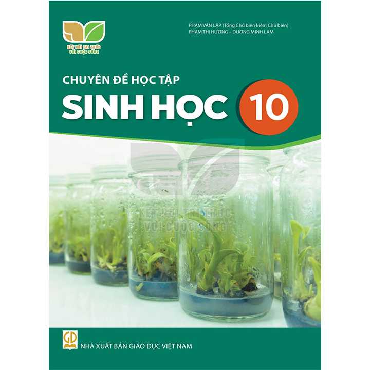 Sách giáo viên (SGV) - Chuyên Đề Học Sinh Học Lớp 10 Kết nối tri thức với cuộc sống