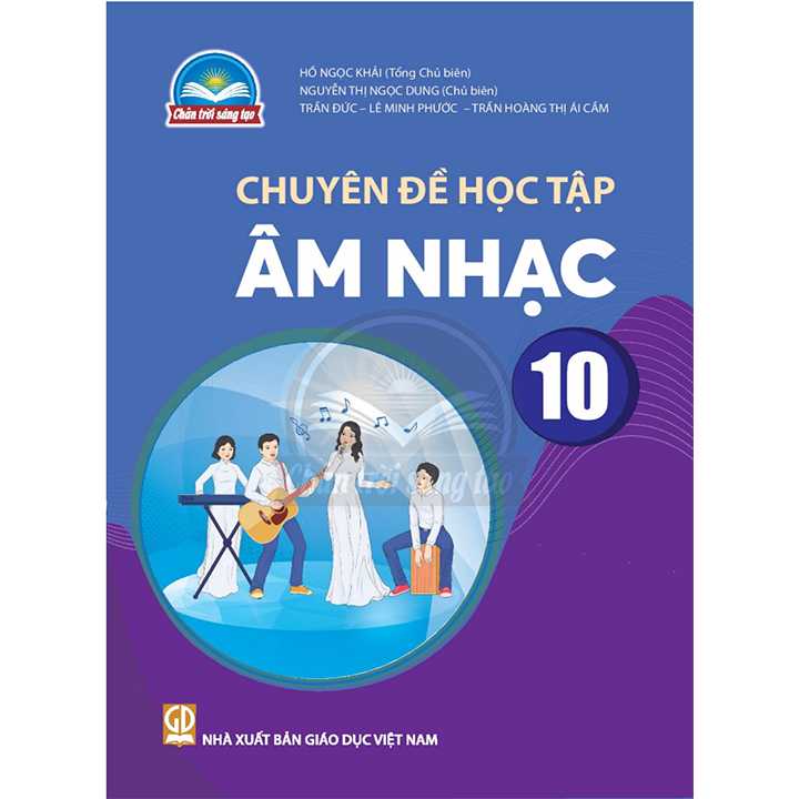 Sách giáo viên (SGV) - Chuyên Đề Học Tập Âm Nhạc Lớp 10 Chân trời sáng tạo