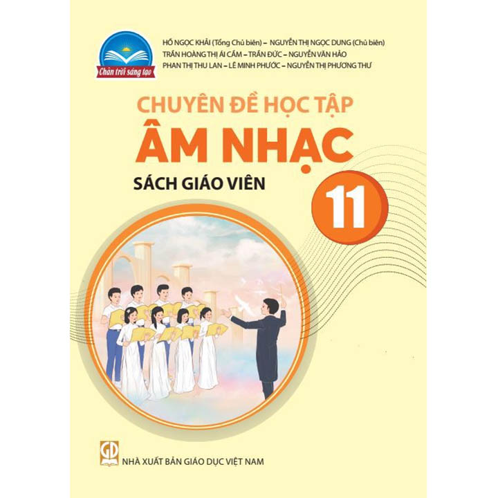 Sách giáo viên (SGV) - Chuyên Đề Học Tập - Âm Nhac Lớp 11 Chân trời sáng tạo