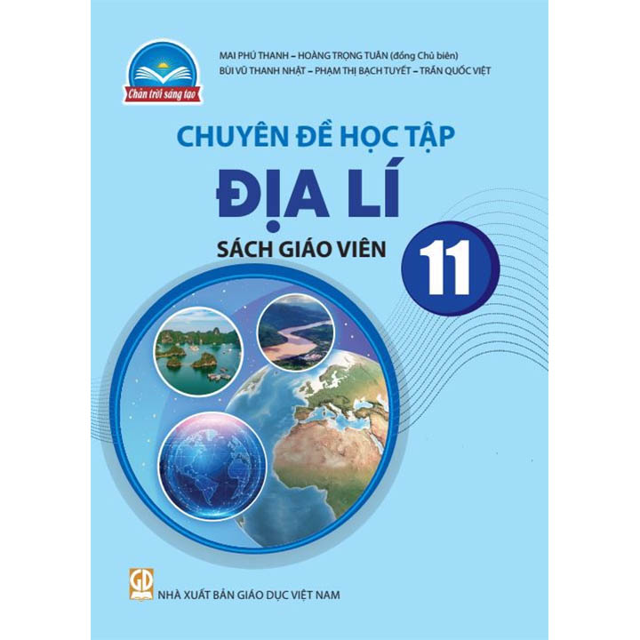 Sách giáo viên (SGV) - Chuyên Đề Học Tập - Địa Lí Lớp 11 Chân trời sáng tạo