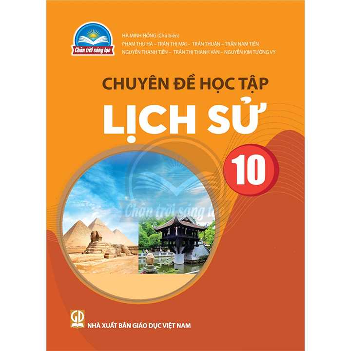 Sách giáo viên (SGV) - Chuyên Đề Học Tập Lịch Sử Lớp 10 Chân trời sáng tạo