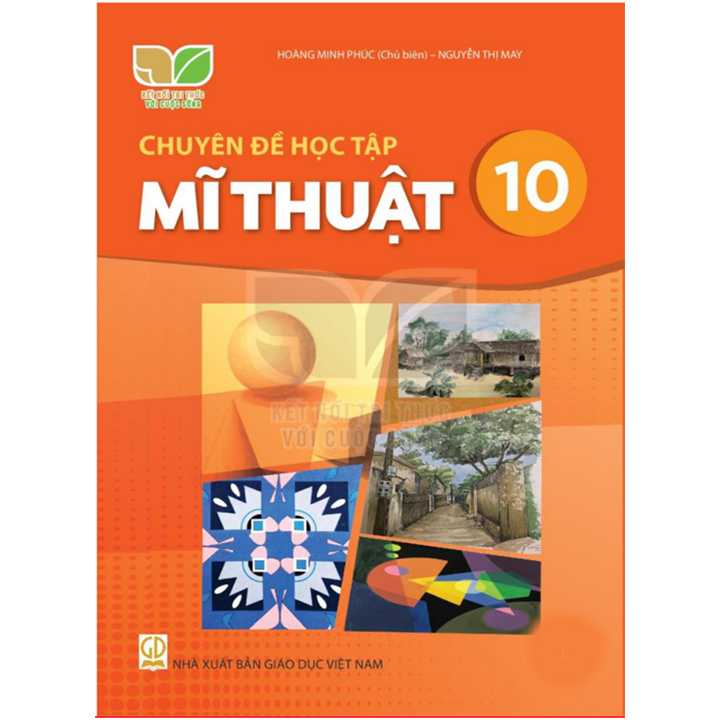 Sách giáo viên (SGV) - Chuyên Đề Học Tập Mĩ Thuật Lớp 10 Kết nối tri thức với cuộc sống