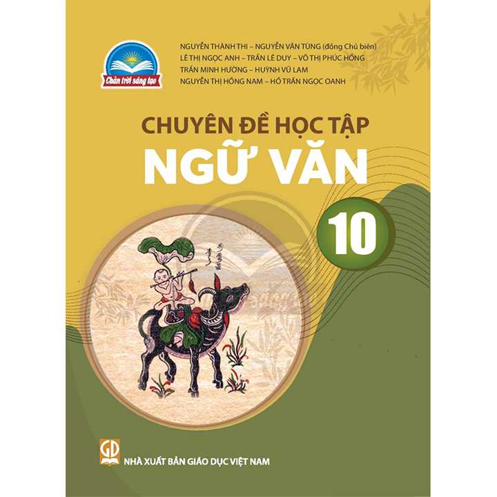 Sách giáo viên (SGV) - Chuyên Đề Học Tập Ngữ Văn Lớp 10 Chân trời sáng tạo