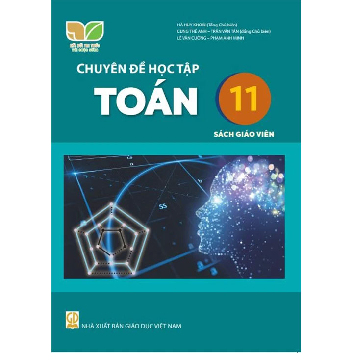 Sách giáo viên (SGV) - Chuyên Đề Học Tập Toán Lớp 11 Kết nối tri thức với cuộc sống