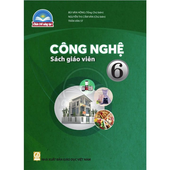 Sách giáo viên (SGV) - Công Nghệ Lớp 6 Chân trời sáng tạo