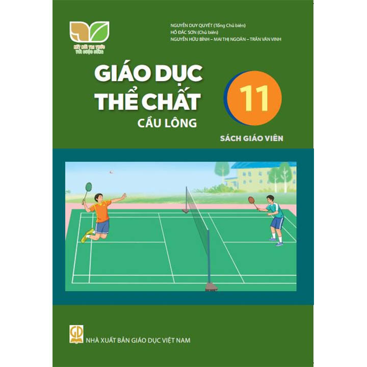 Sách giáo viên (SGV) - Giáo Dục Thể Chất - Cầu Lông Lớp 11 Kết nối tri thức với cuộc sống