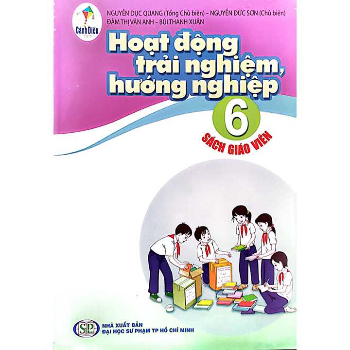 Sách giáo viên (SGV) - Hoạt Động Trải Nghiệm, Hướng Nghiệp Lớp 6 Cánh diều