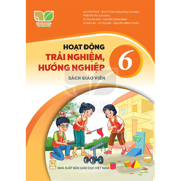 Sách giáo viên (SGV) - Hoạt Động Trải Nghiệm Hướng Nghiệp Lớp 6 Kết nối tri thức với cuộc sống