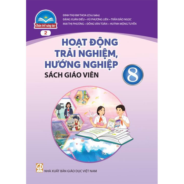 Sách giáo viên (SGV) - Hoạt Động Trải Nghiệm Hướng Nghiệp Lớp 8 Chân trời sáng tạo