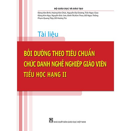 Sách giáo viên (SGV) - Tài Liệu - Bồi Dưỡng Theo Chuẩn Chức Danh Nghề Nghiệp Giáo Viên Tiểu Học Hạng II