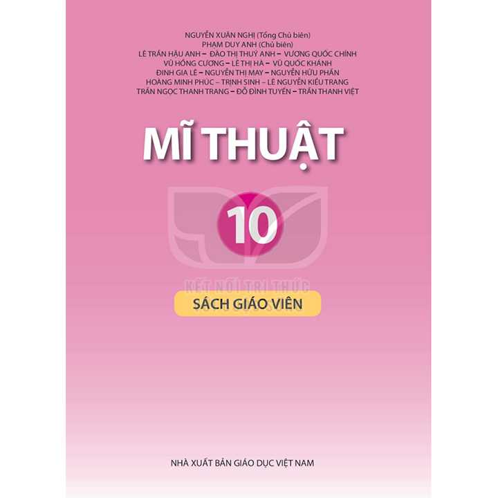 Sách giáo viên (SGV) - Mĩ Thuật Lớp 10 Kết nối tri thức