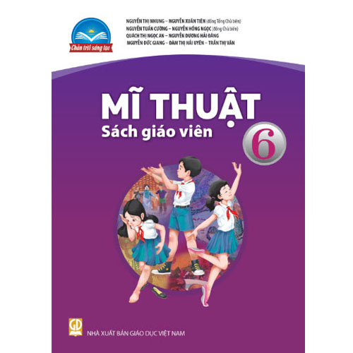 Sách giáo viên (SGV) - Mĩ Thuật Lớp 6 Chân trời sáng tạo