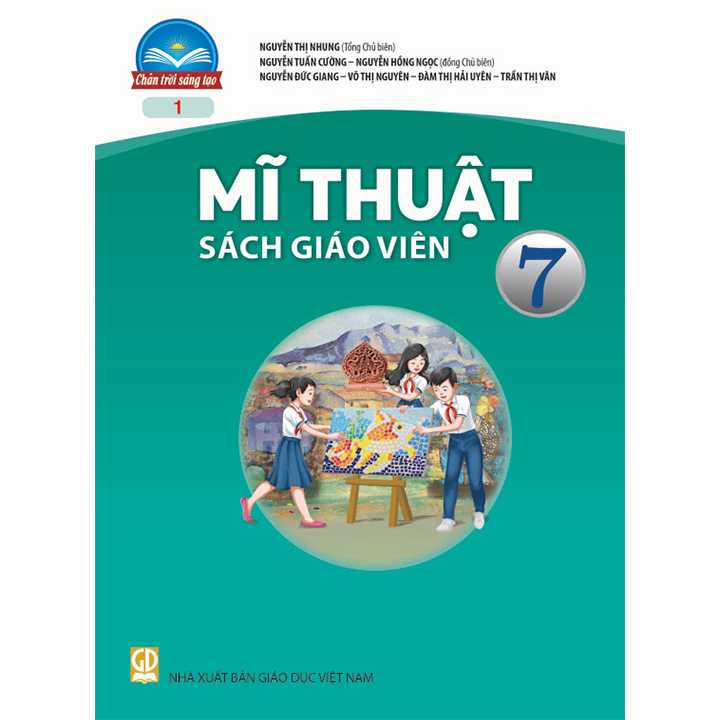 Sách giáo viên (SGV) - Mĩ Thuật Lớp 7 Chân trời sáng tạo