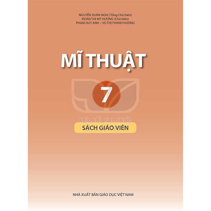 Sách giáo viên (SGV) - Mĩ Thuật Lớp 7 Kết nối tri thức với cuộc sống