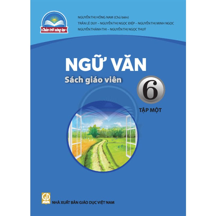 Sách giáo viên (SGV) - Ngữ Văn Lớp 6 Tập 1 Chân trời sáng tạo