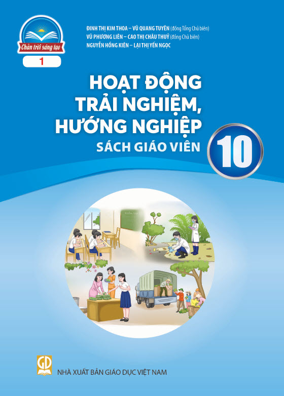 Sách giáo viên (SGV) - Sách Giáo Viên Hoạt Động Trải Nghiệm, Hướng Nghiệp Lớp 10 Chân trời sáng tạo